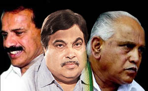 Gadkari/Yedyurappa/Sadananda gowda